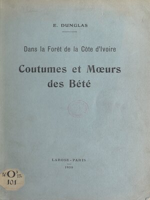 cover image of Dans la forêt de la Côte d'Ivoire